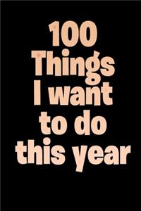100 Things I Want to Do This Year