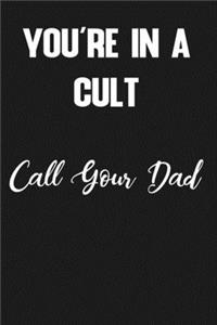 You're in a Cult