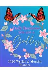 Daily Reminder You are a Goddess 2020 Monthly & Weekly Planner