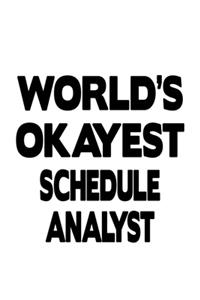 World's Okayest Schedule Analyst