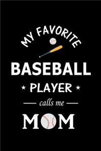 My Favorite Baseball Player calls me Mom