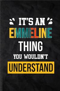 It's an Emmeline Thing You Wouldn't Understand