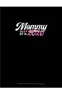 Mommy To Be In 2020