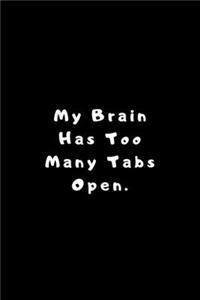 My Brain Has Too Many Tabs Open
