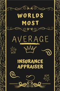 Worlds Most Average Insurance Appraiser