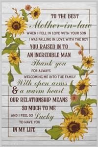 To The Best Mother In Law I Feel So Lucky To Have You In My Life Lined Notebook Journal, 100 Pages (6 x 9 Inches) Blank Ruled Writing Journal With Inspirational Quotes, Perfect Diary Notebook Gifts for Father Day Mother Day Family Ideas .