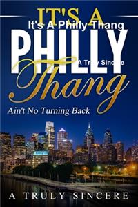 It's A Philly Thang