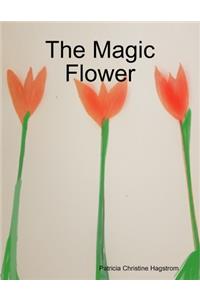 The Magic Flower