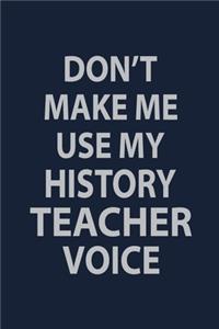 Don't make me use my History teacher voice