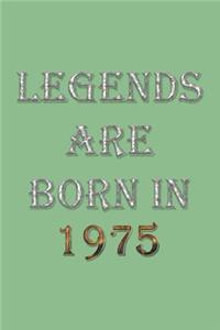 Legends Are Born In 1975 Notebook
