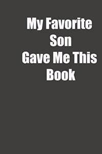 My Favorite Son Gave Me This Book