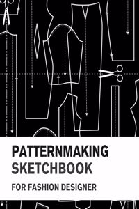 Patternmaking Sketchbook for Fashion Designer