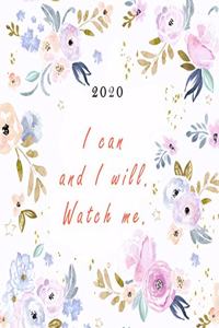 2020 I Can And I Will Watch Me