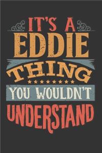 Its A Eddie Thing You Wouldnt Understand