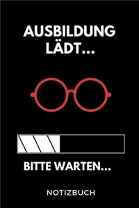 Ausbildung Lädt... Bitte Warten... Notizbuch