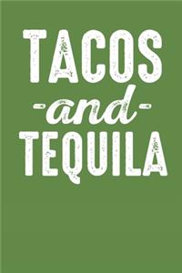 Tacos and Tequila
