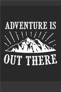 Adventure Is Out There