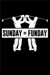 Sunday=Funday