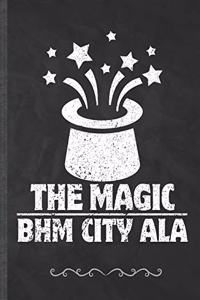 The Magic Bhm City Ala