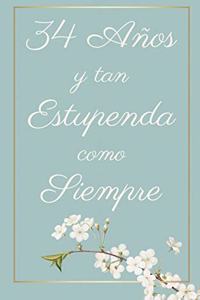 34 Años y Tan Estupenda Como Siempre
