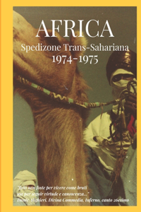 AFRICA - Spedizione Trans-Sahariana 1974 - 1975