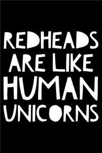 Redheads are like human unicorns