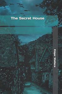 The Secret House