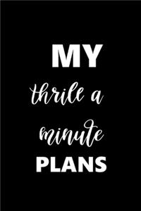 2020 Weekly Funny Saying Planner My Thrill A Minute Plans 134 Pages