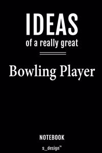 Notebook for Bowling Players / Bowling Player