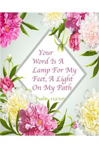 Your Word Is A Lamp For My Feet, A Light On My Path Psalm 119