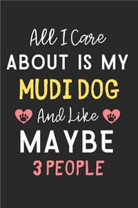 All I care about is my Mudi Dog and like maybe 3 people