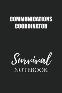 Communications Coordinator Survival Notebook