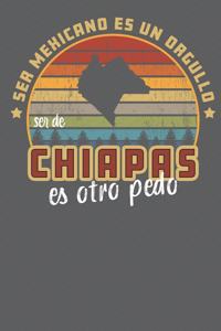 Ser Mexicano Es Un Orgullo Ser De Chiapas Es Otra Pedo