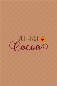 But First Cocoa