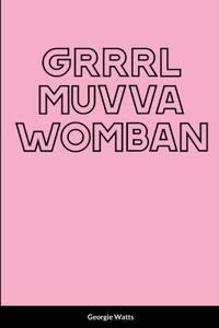 Grrrl Muvva Womban