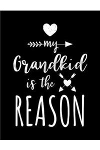 My Grandkid Is The Reason