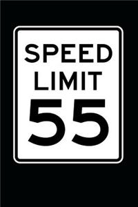 Speed Limit 55 Sign Journal