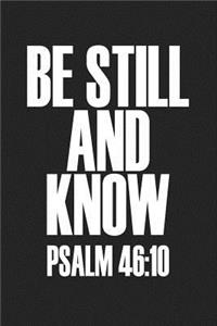 Be Still and Know
