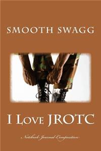 I Love JROTC