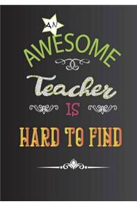 An Awesome Teacher is Hard To Find