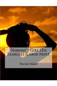 Nobody's Girl (En Famille)