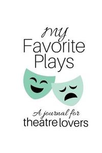 My Favorite Plays