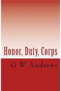 Honor, Duty, Corps