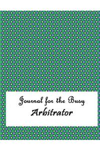 Journal for the Busy Arbitrator