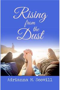 Rising from the Dust