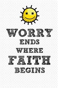 Worry Ends Where Faith Begins