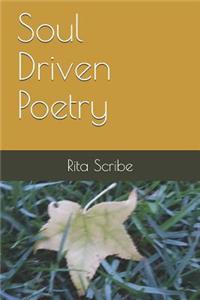 Soul Driven Poetry