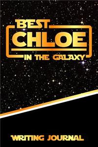 Best Chloe in the Galaxy Writing Journal