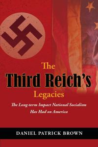 The Third Reich's Legacies