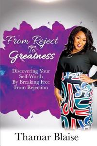 From Reject to Greatness